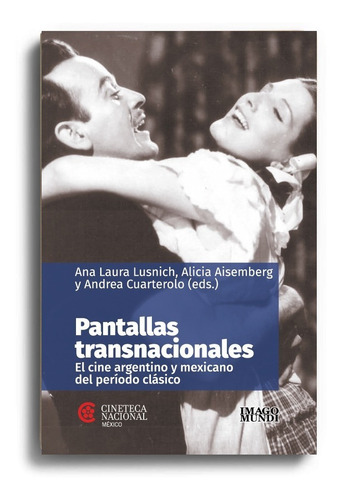 Pantallas Transnacionales - Lusnich - Ed. Imago Mundi