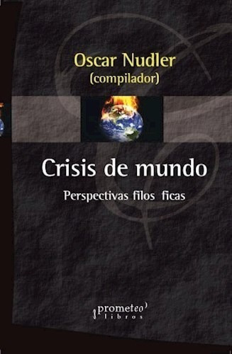 Crisis Del Mundo - Nudler Oscar (libro)