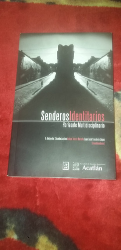 Senderos Identitarios Horizonte Multidisciplinario