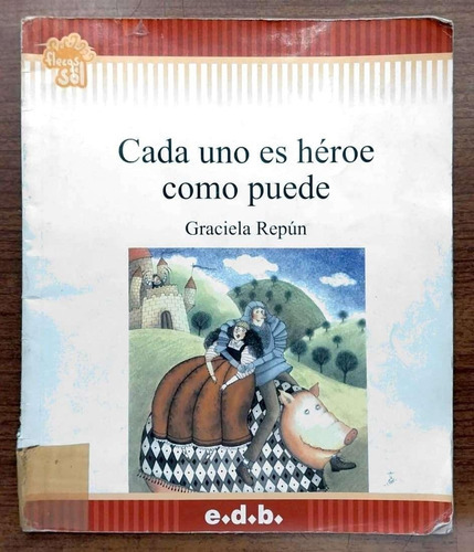 Cada Uno Es Héroe Como Puede - Edebé - Usado 