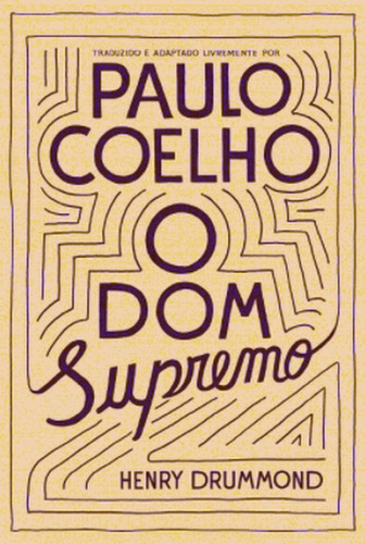 O Dom Supremo, De Coelho, Paulo / Drummond, Henry. Editora Paralela, Capa Mole Em Português