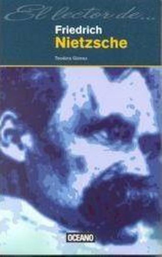 Lector De Friedrich Nietzsche, El, De Nietzsche, Friedrich. Editorial Oceano España, Tapa Tapa Blanda En Español