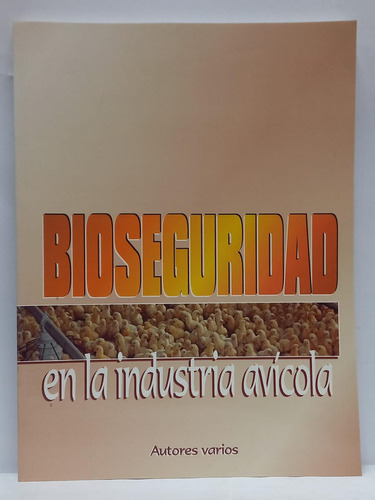 Bioseguridad En La Industria Avicola