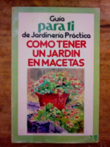 Libro Guia Para Ti De Jardineria Practica (28)