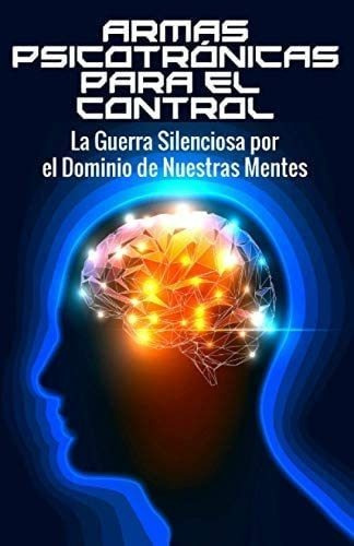 Libro Armas Psicotrónicas Control (spanish Edition)&..