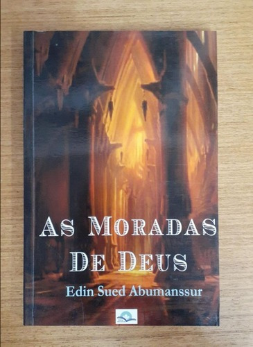 As Moradas De Deus - Edin Sued Abumanssur / Fonte Editorial