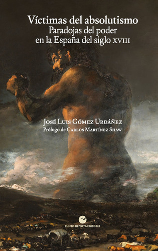 Libro Victimas Del Absolutismo - Gomez Urdaãez, Jose Luis