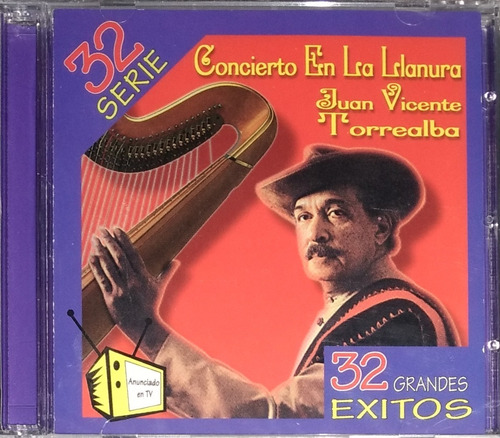 Juan Vicente Torrealba - Serie 32 Grandes Éxitos