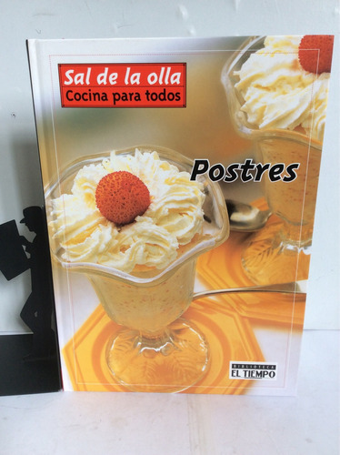 Sal De La Olla, Postres, El Tiempo