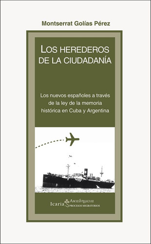 Herederos De La Ciudadania, Los - Montserrat Golias Perez