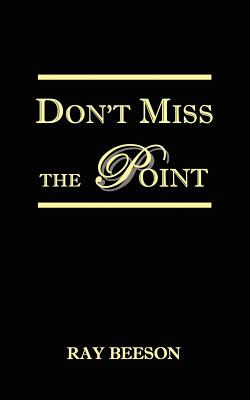 Libro Don't Miss The Point - Beeson, Ray R.