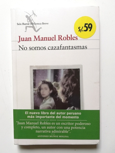 No Somos Cazafantasmas - Juan Manuel Robles