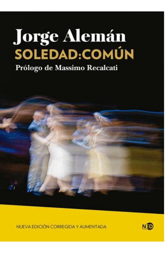 Soledad Comun - Aleman Jorge (libro) - Nuevo 