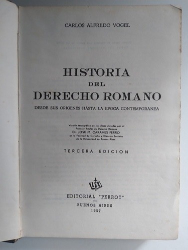 Historia Del Derecho Romano- Carlos Alfredo Vogel