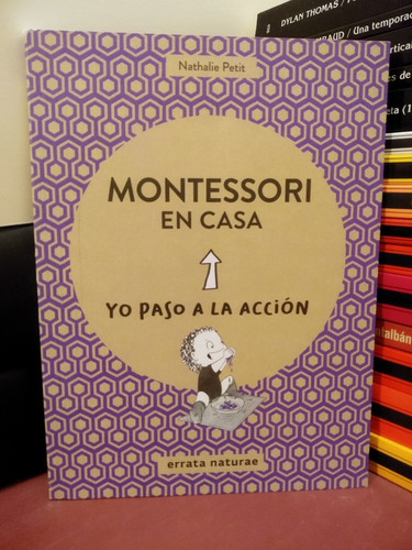 Montessori En Casa. Yo Paso A La Acción - Nathalie Petit