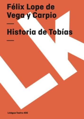 Libro:  Historia De Tobías (teatro) (spanish Edition)