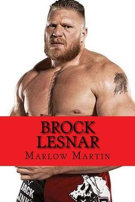 Libro Brock Lesnar - Marlow J Martin