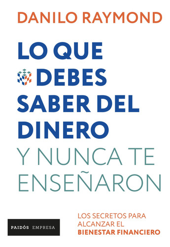 Lo Que Debes Saber Del Dinero Y Nunca Te Enseñaron