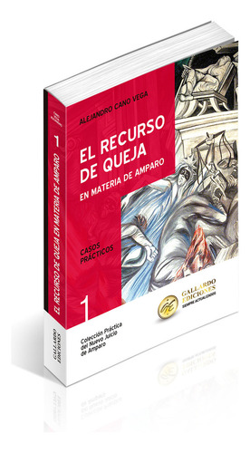 El Recurso De Queja En La Nueva Ley De Amparo. Formularios Y Jurisprudencia. Materia Administrativa Y Fiscal. Materia Penal