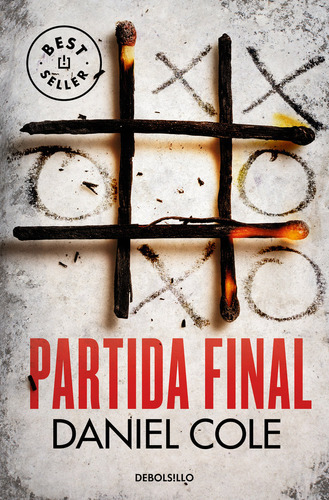 PARTIDA FINAL, de Daniel Cole. Editorial NUEVAS EDICIONES DEBOLSILLO S.L, tapa blanda en español