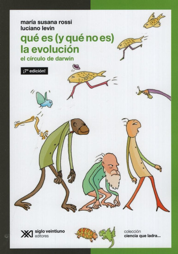 Que Es (y Que No Es) La Evolucion: El Circulo De Darwin