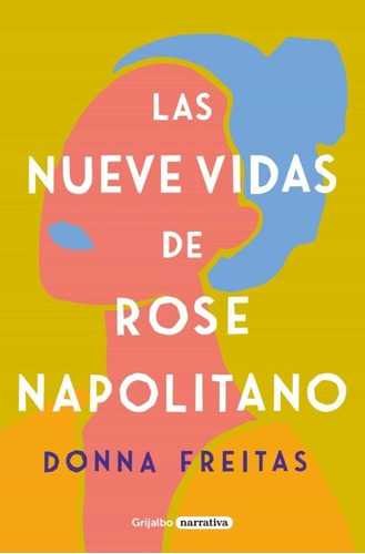 Nueve Vidas De Rose Napolitano, Las - Donna Freitas