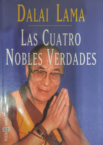 Las Cuatro Nobles Verdades / Dalai Lama / Plaza & Janés-#26