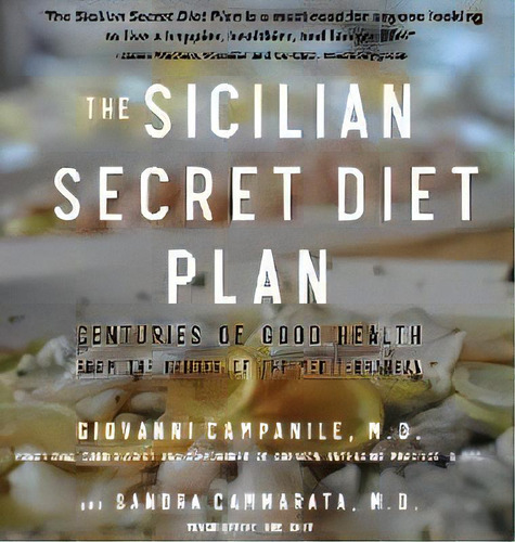 The Sicilian Secret Diet Plan (library 4-color), De Giovanni Campanile. Editorial Brick Tower Press, Tapa Dura En Inglés