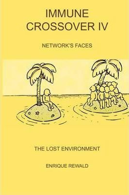 Libro Immune Crossover Iv - Network Faces - The Lost Envi...