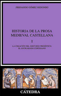 Historia De La Prosa Medieval Castellana I   La Creació...