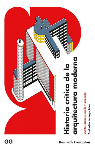 Arquitectura Moderna - Historia Crítica Y Teoría
