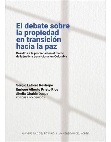 Libro Debate Sobre La Propiedad En Transición Hacia La Paz.