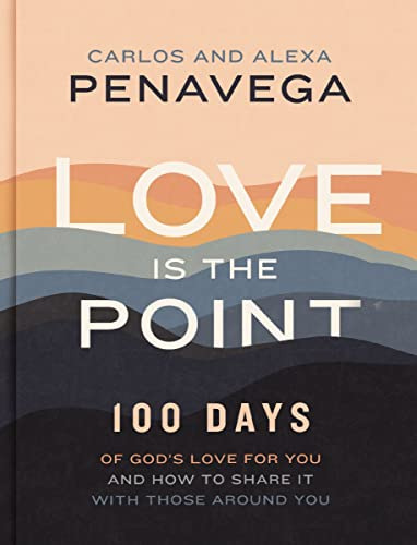 Book : Love Is The Point 100 Days Of God S Love For You...