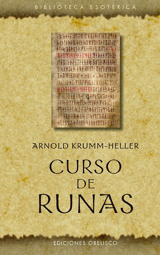 Curso de runas, de Krumm-Heller, Arnold. Serie Biblioteca Esotérica Editorial Ediciones Obelisco, tapa dura en español, 2022