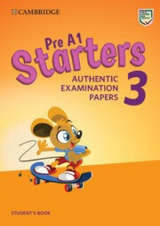 Cambridge Young Learners:  Starters 3-  St`s Rev Exam 2018 K
