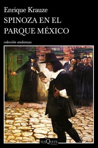 Spinoza En El Parque México - Enrique Krauze - Nuevo