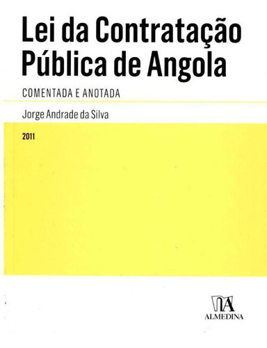Lei Da Contratacao Publica De, De Jorge Andrade Silva., Vol. Direito Administrativo. Editora Almedina, Capa Mole Em Português, 20