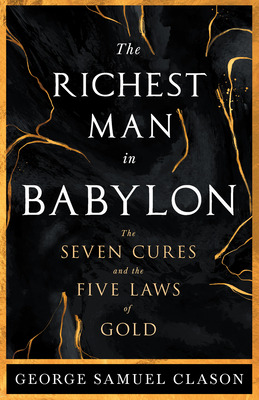 Libro The Richest Man In Babylon - The Seven Cures & The ...
