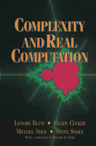 Complexity And Real Computation / Lenore Blum