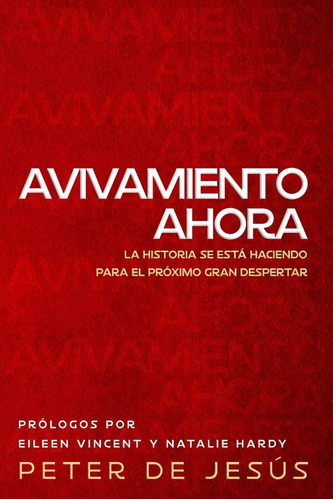 Libro Avivamiento Ahora La Historia Se Está Haciendo Para E