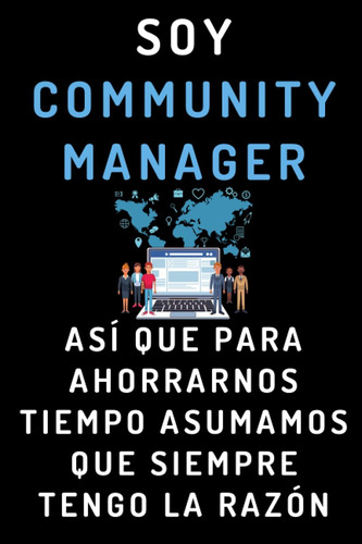 Libro: Soy Community Manager Así Que Para Ahorrarnos Tiempo 