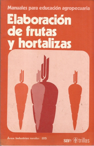 Manual De Elaboracion De Frutas Y Hortalizas #30