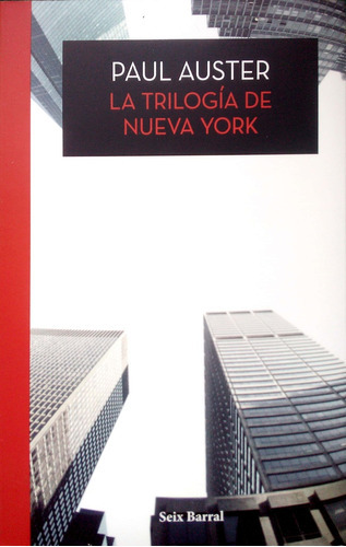 La Trilogia De Nueva York, De Paul Auster. Editorial Seix Barral, Edición 1 En Español