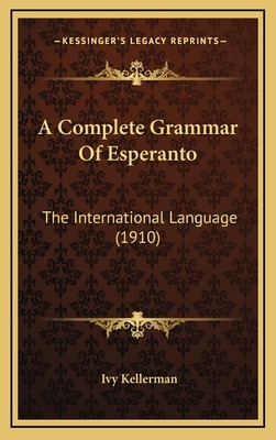 Libro A Complete Grammar Of Esperanto: The International ...