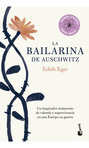 La Bailarina De Auschwitz, De Edith Eger., Vol. 1. Editori 