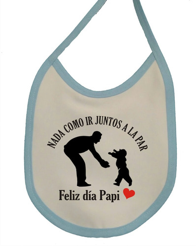 Baberos Para Bebés Dia Del Padre Feliz Dia Juntos A La Par