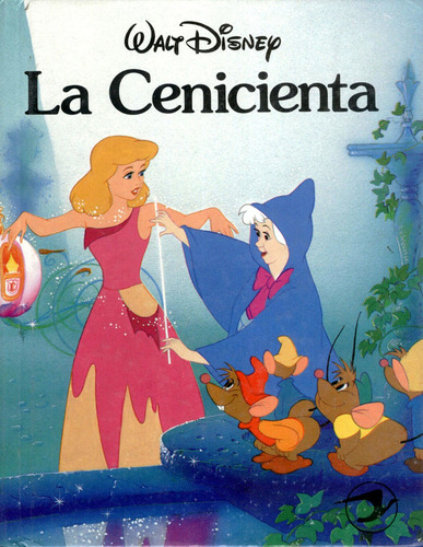 Clásicos Disney - La Cenicienta - Cuento Ilustrado