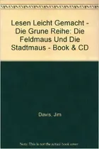 Comprar Die Feldmaus Und Die Stadtmaus Libro + Audio, De Aa.vv.. Die Grune Reihe, Vol. 1. Editorial Eli Aleman En Alemán