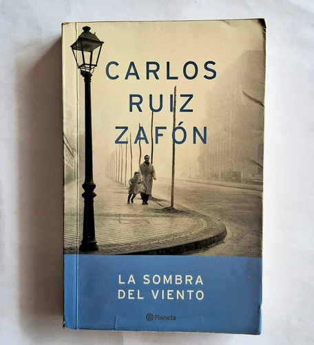 La Sombra Del Viento. Carlos Ruiz Zafón.