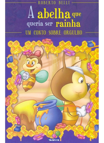 Sentimentos (Luxo): Abelha (Orgulho), de Belli, Roberto. Editora Todolivro Distribuidora Ltda., capa dura em português, 2009